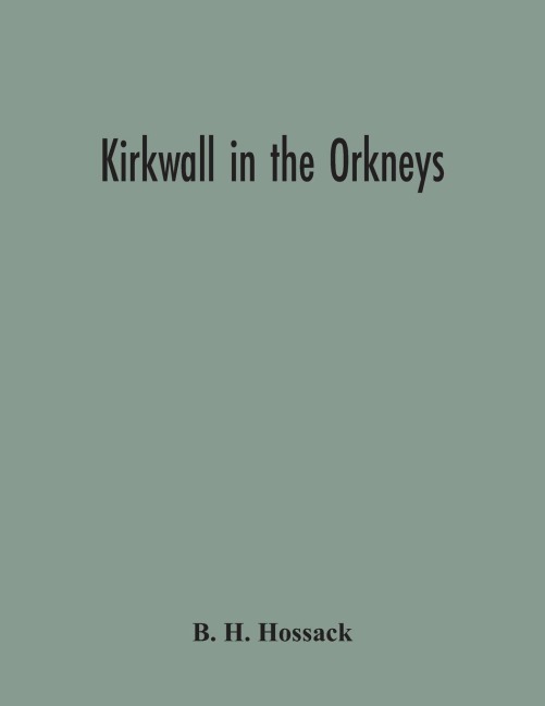 Kirkwall In The Orkneys