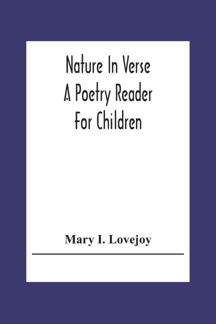 Nature In Verse; A Poetry Reader For Children
