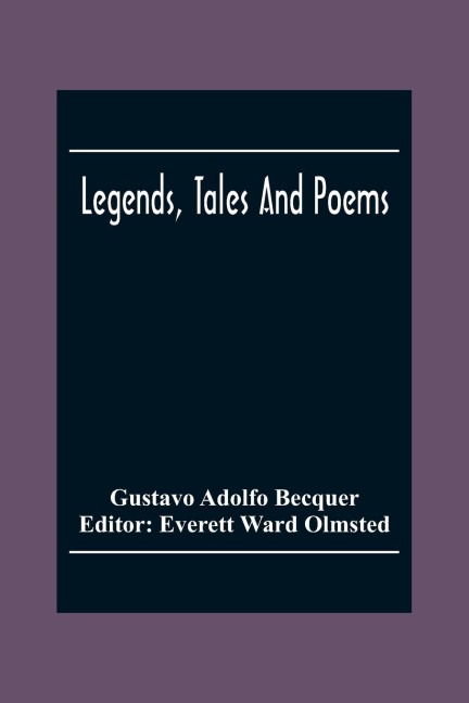 Legends, Tales And Poems