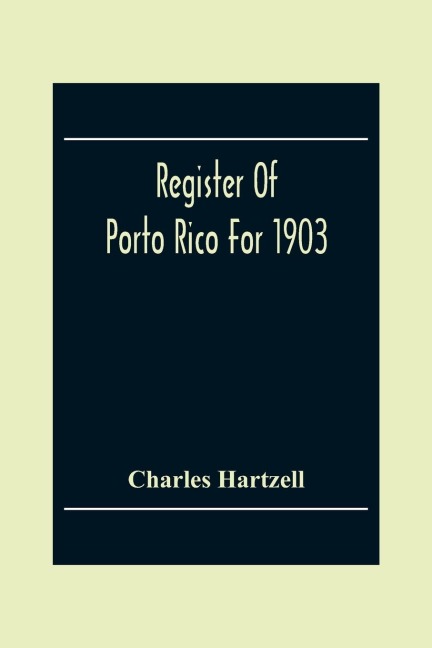Register Of Porto Rico For 1903