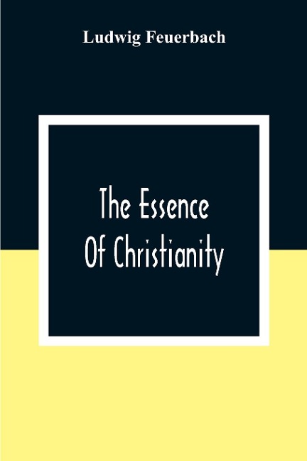 The Essence Of Christianity