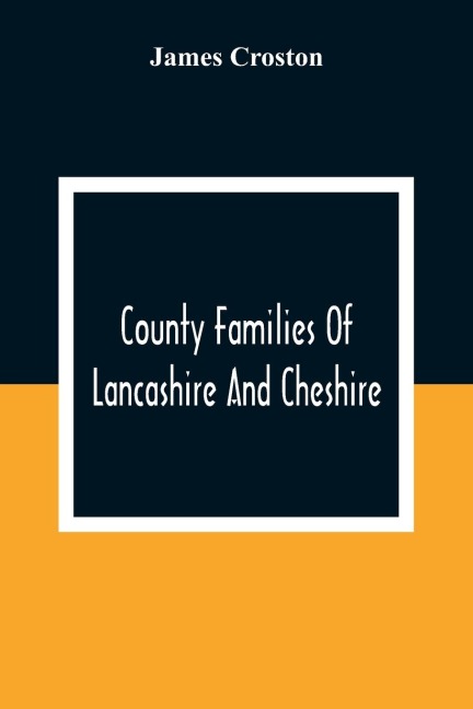 County Families Of Lancashire And Cheshire