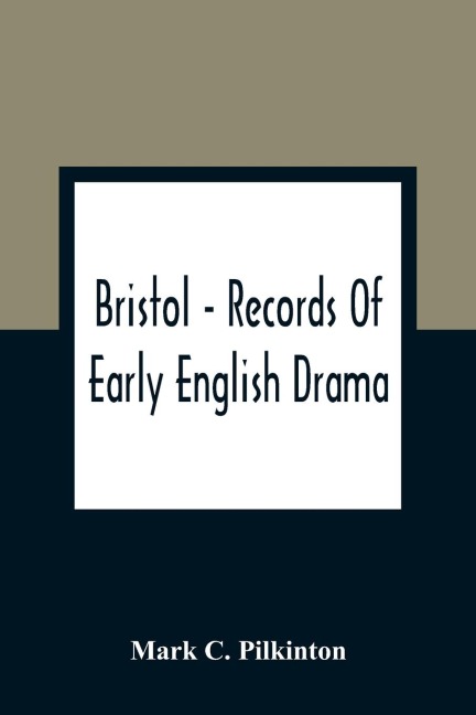 Bristol - Records Of Early English Drama