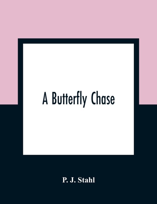 A Butterfly Chase