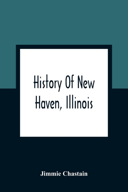 History Of New Haven, Illinois