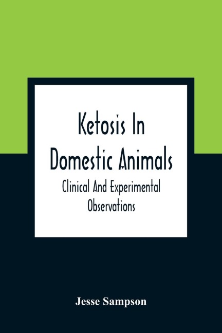 Ketosis In Domestic Animals: Clinical And Experimental Observations
