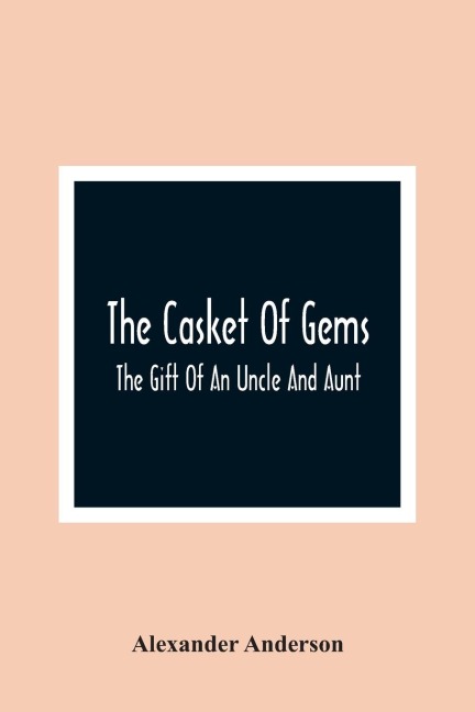 The Casket Of Gems: The Gift Of An Uncle And Aunt