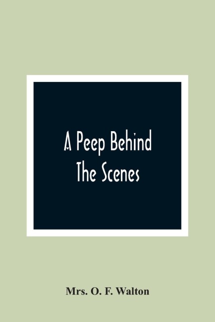 A Peep Behind The Scenes