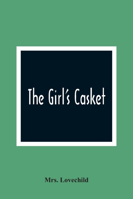 The Girl'S Casket