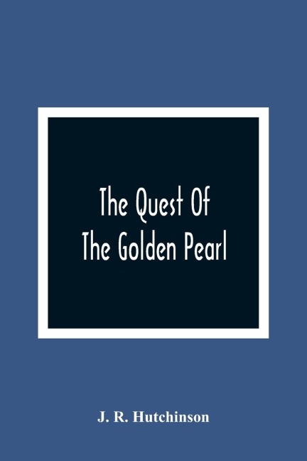 The Quest Of The Golden Pearl