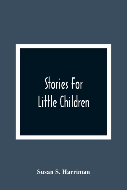 Stories For Little Children