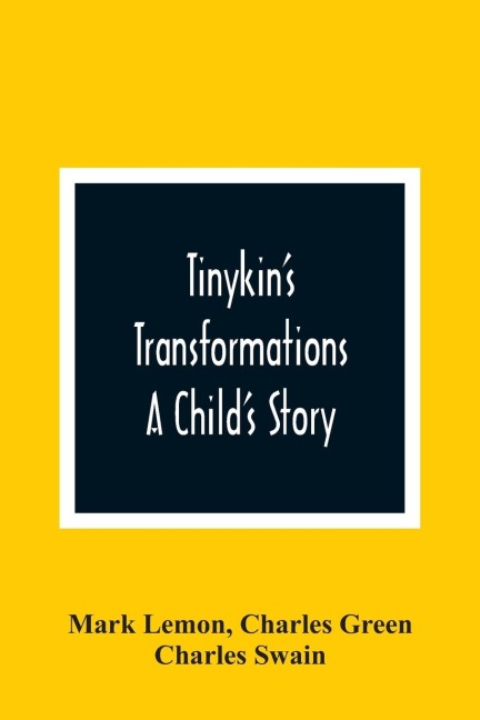 TinykinS Transformations: A ChildS Story