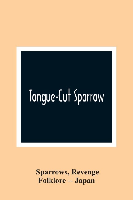 Tongue-Cut Sparrow