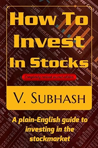 How To Invest In Stocks A Plain-English Guide to Investing in the Stockmarket