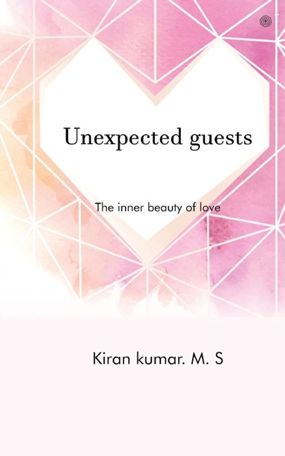 Unexpected guests: The inner beauty of love