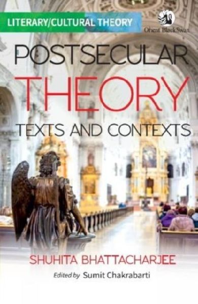 Postsecular Theory: Textx and Contexts