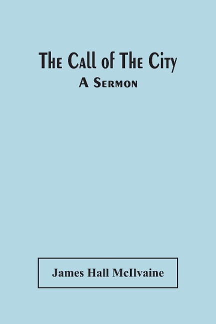 The Call Of The City: A Sermon
