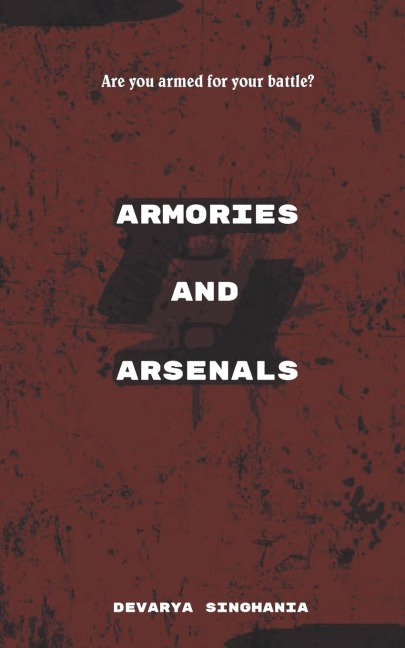 Armories and Arsenals