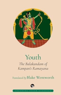 Youth the Balakandam of Kampans Ramayana