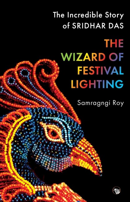 The Wizard of Festival Lighting the Incredible Story of Sridhar Das