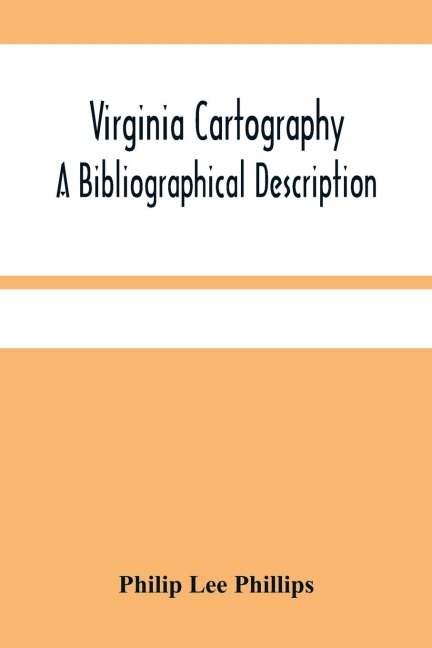 Virginia Cartography; A Bibliographical Description