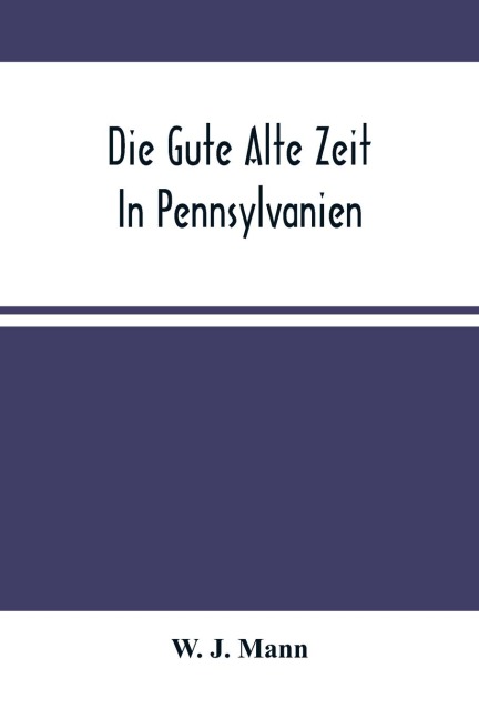 Die Gute Alte Zeit In Pennsylvanien