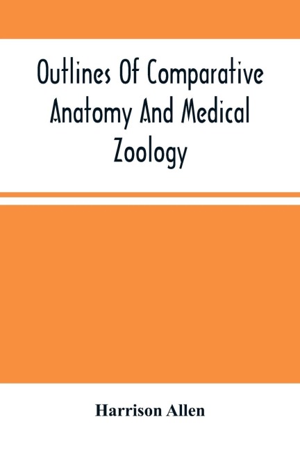 Outlines Of Comparative Anatomy And Medical Zoology