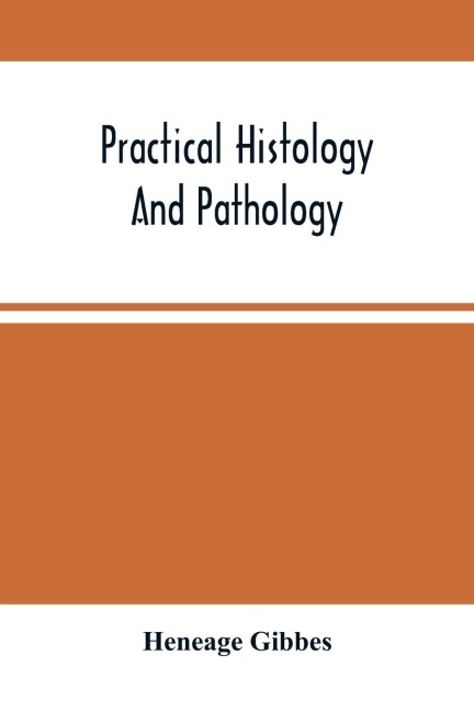 Practical Histology And Pathology