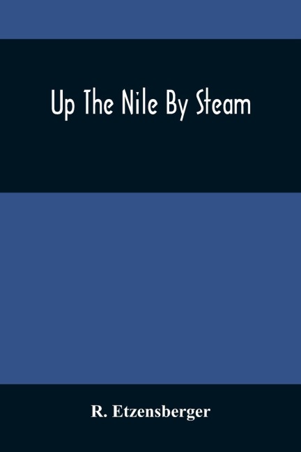 Up The Nile By Steam