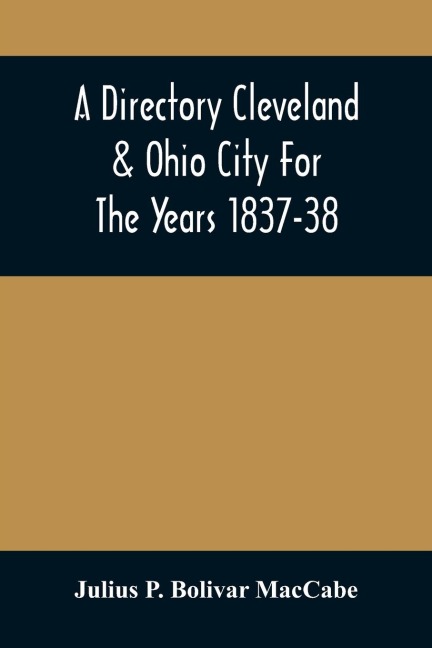 A Directory Cleveland & Ohio City For The Years 1837-38