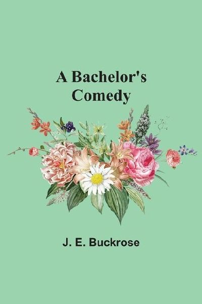 A Bachelors Comedy