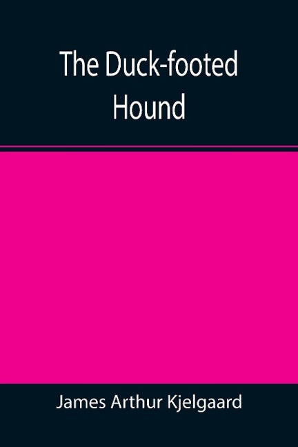 The Duck-footed Hound