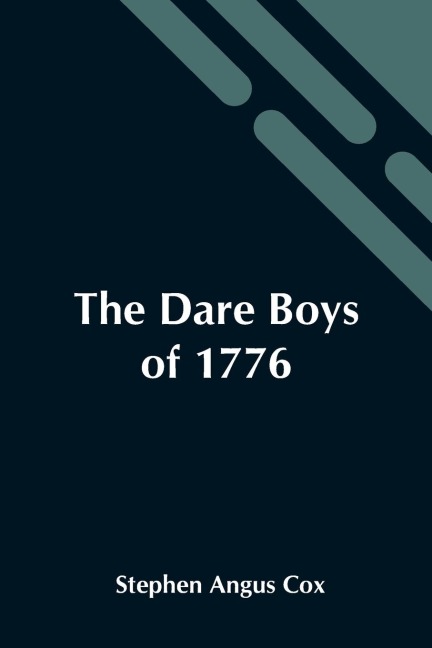 The Dare Boys Of 1776