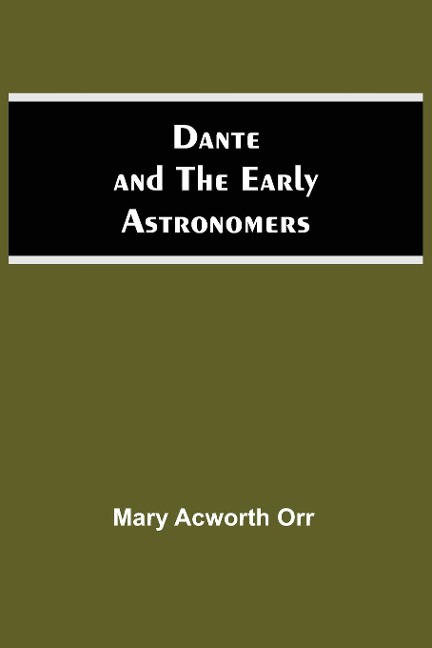 Dante And The Early Astronomers