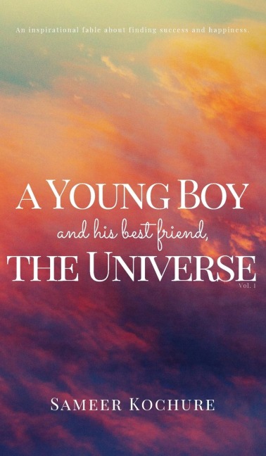 A Young Boy And His Best Friend, The Universe. Vol. 1: 31 feel-good, inspiring, comfort-read short stories for grownups.