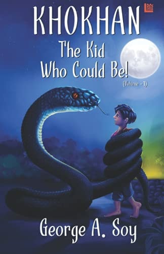 Khokhan The Kid Who Could Be! (Volume 1)