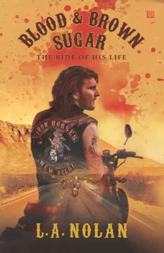 Blood & Brown Sugar The Ride of His Life