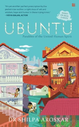 Ubuntu - I Am Because We Are Parables of the United Human Spirit