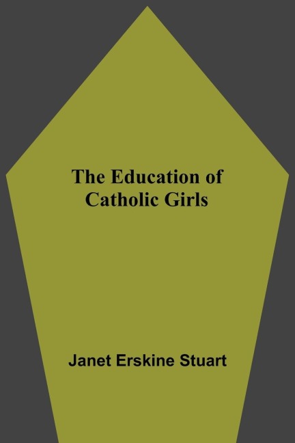 The Education Of Catholic Girls