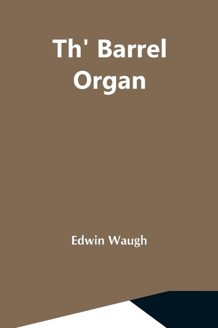 Th Barrel Organ