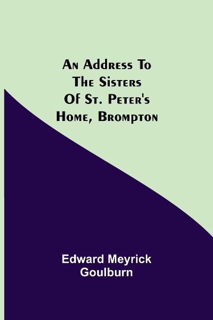 An Address To The Sisters Of St. PeterS Home, Brompton