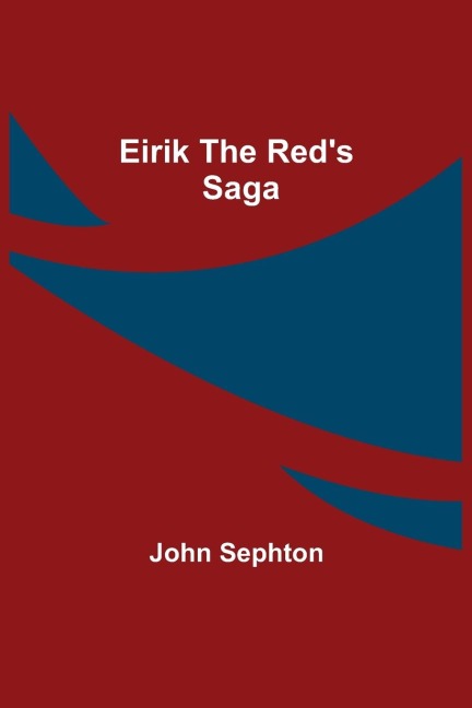 Eirik The RedS Saga