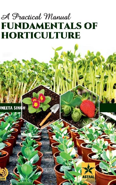 Fundamentals of Horticulture: Practical Manual