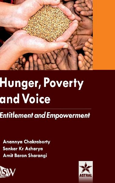Hunger Poverty and Voice: Entitlement and Empowerment