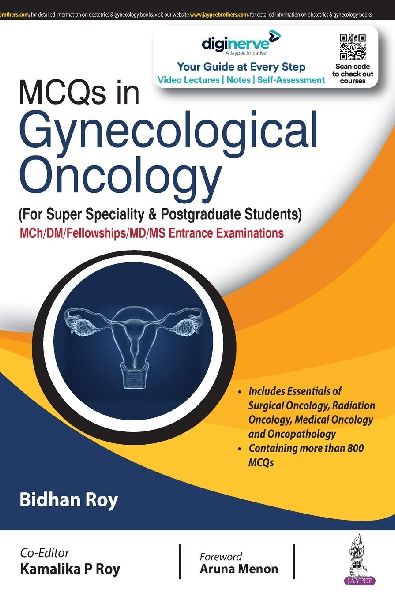 MCQs in Gynecological Oncology: (For Super Speciality & Postgraduate Students)