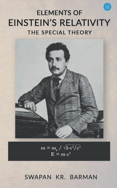 Elements of Einsteins Relativity The Special Theory