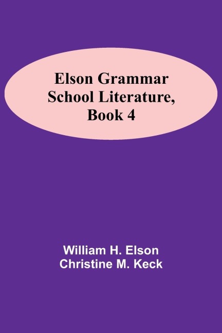 Elson Grammar School Literature, Book 4