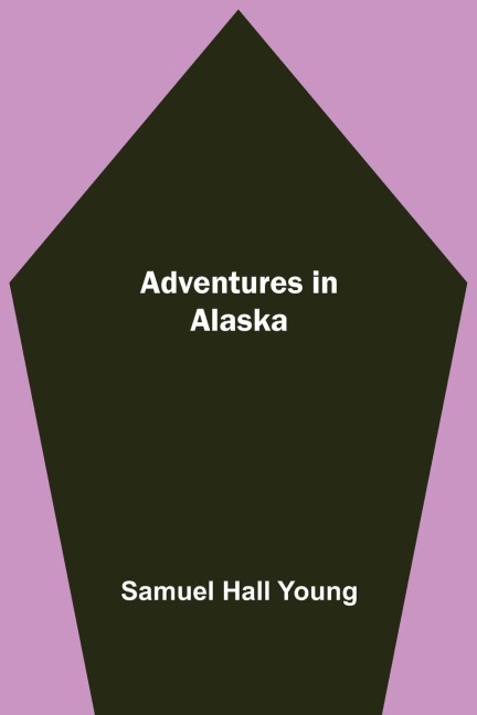 Adventures in Alaska