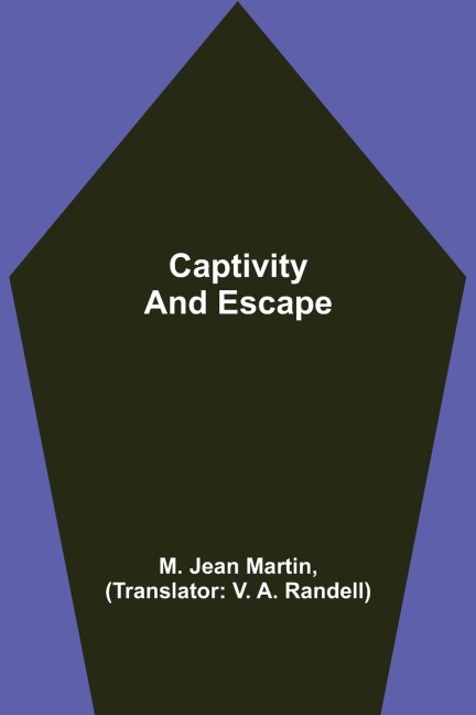 Captivity and Escape