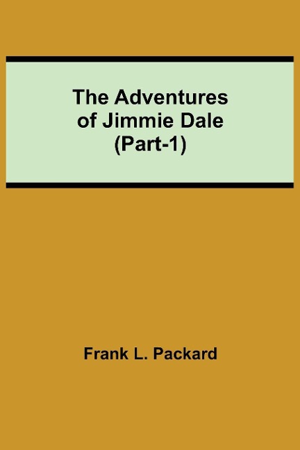 The Adventures Of Jimmie Dale (Part-1)